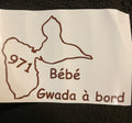 Sticker Voiture "Bébé Gwada à Bord" - Carte de Guadeloupe