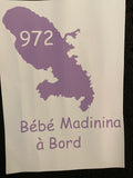 Sticker Voiture "Bébé Madinina à Bord" - Carte de la Martinique